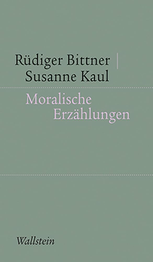Moralische Erzählungen (Kleine Schriften zur literarischen Ästhetik und Hermeneutik) Contemporary literature