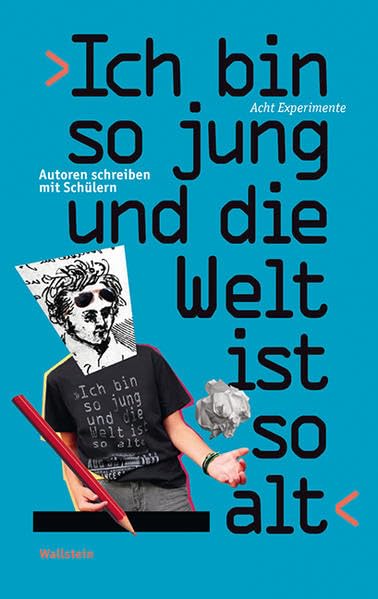 >Ich bin so jung und die Welt ist so alt< Contemporary literature