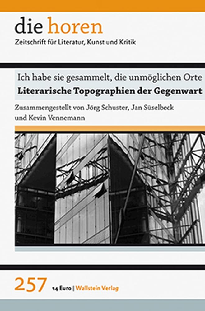 Ich habe sie gesammelt, die unmöglichen Orte Contemporary literature