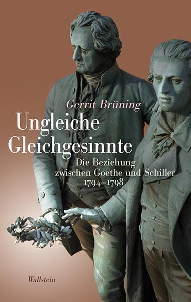 Ungleiche Gleichgesinnte: Die Beziehung zwischen Goethe und Schiller 1794-1798 Contemporary literature