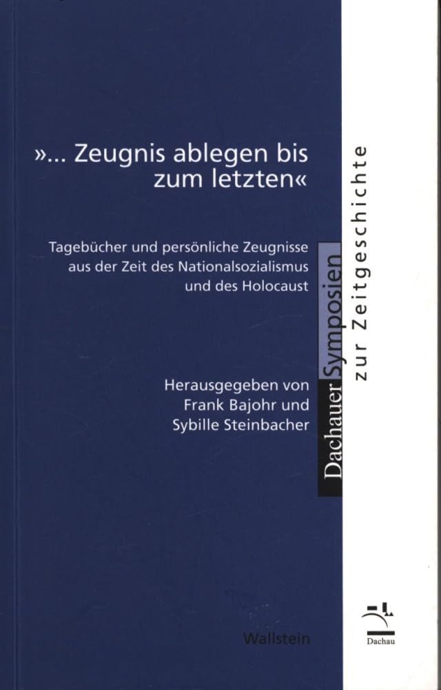 »... Zeugnis ablegen bis zum letzten« book