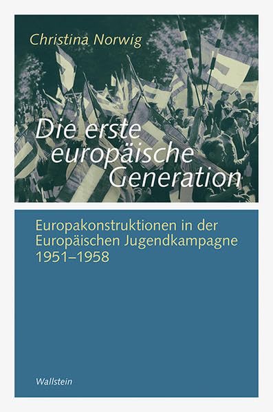 Die erste europäische Generation German history