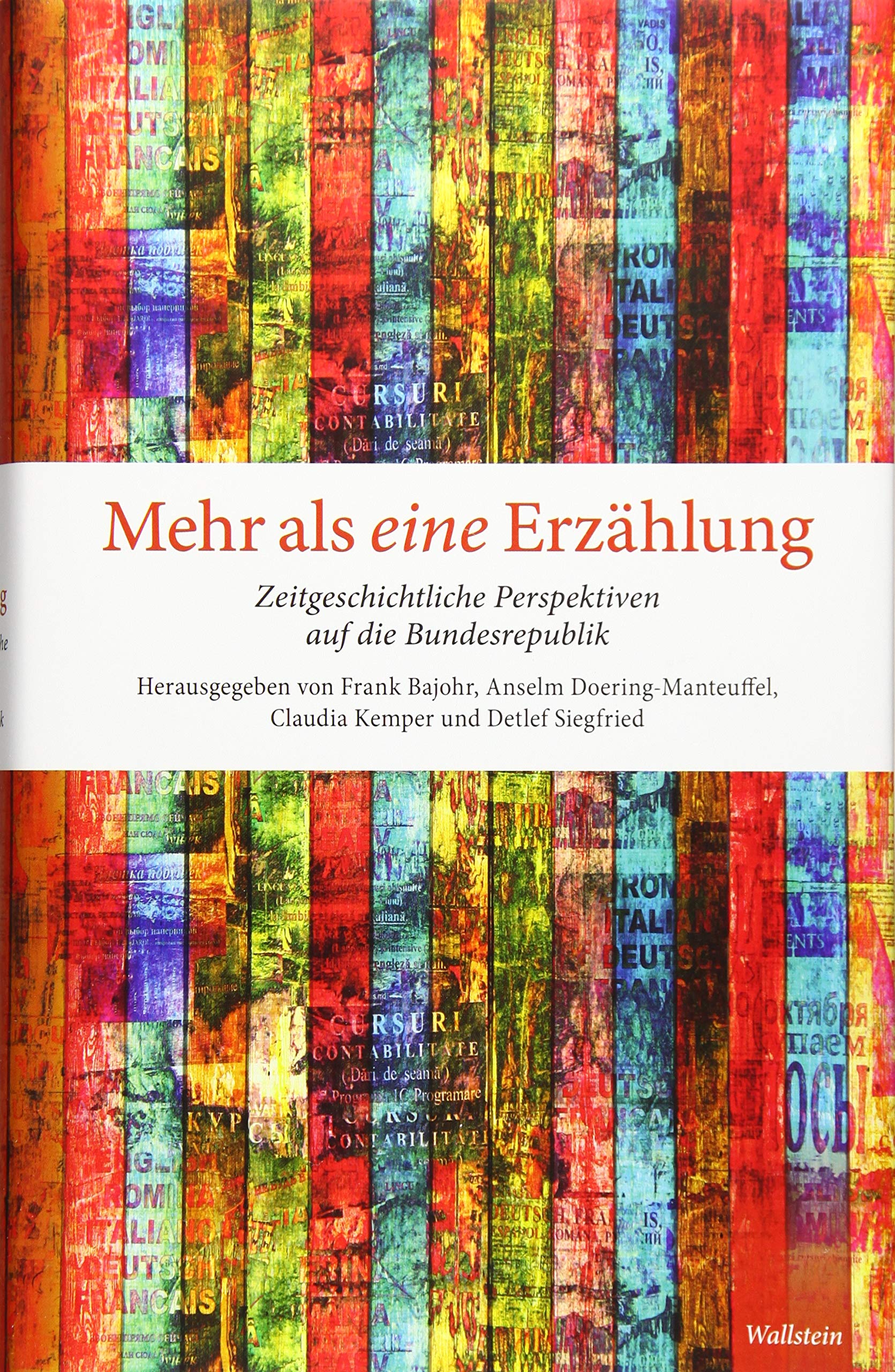 Mehr als eine Erzählung: Zeitgeschichtliche Perspektiven auf die Bundesrepublik German history