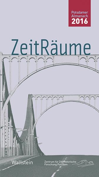 ZeitRäume 2016 (Potsdamer Almanach des Zentrums für Zeithistorische Forschung) Film, Art & Culture
