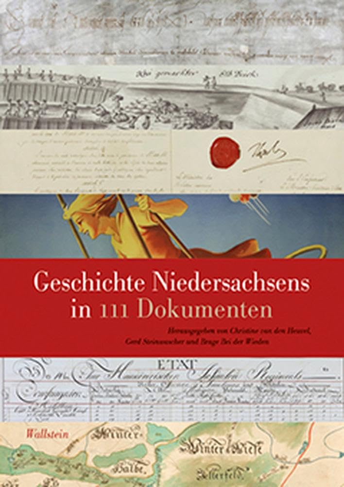 Geschichte Niedersachsens in 111 Dokumenten (Veröffentlichungen des Niedersächsichen Landesarchivs) Natural Sciences