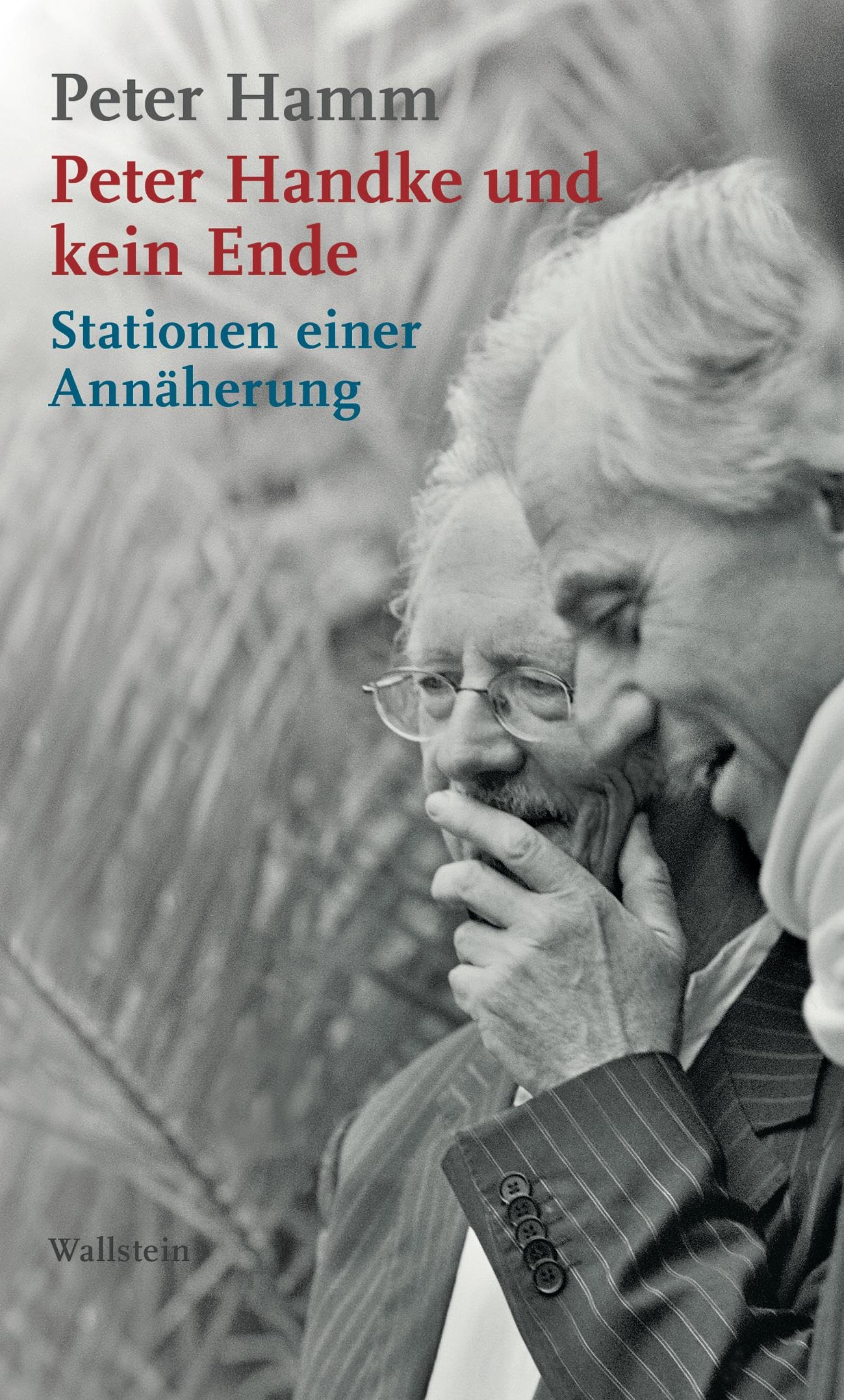 Peter Handke und kein Ende: Stationen einer Annäherung (Edition Petrarca) Essays & Short Stories