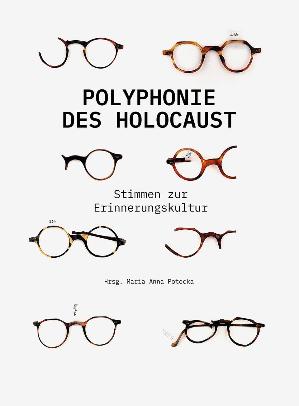 Polyphonie des Holocaust: Stimmen zur Erinnerungskultur Film, Art & Culture