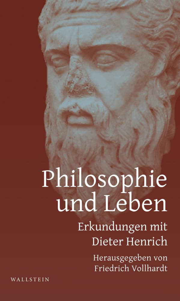 Philosophie und Leben: Erkundungen mit Dieter Henrich Contemporary literature
