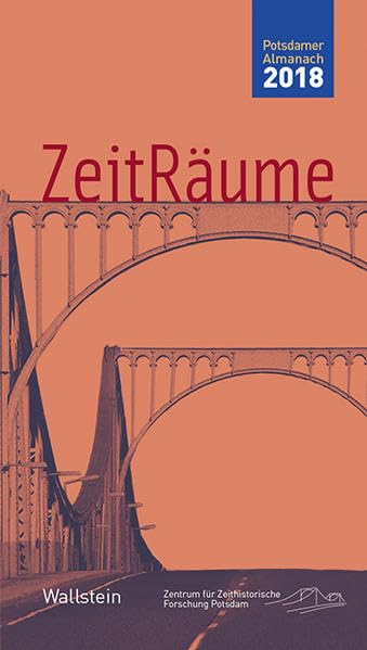 ZeitRäume 2018 (Potsdamer Almanach des Zentrums für Zeithistorische Forschung) Reference Books