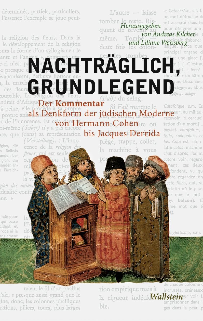 Nachträglich, grundlegend: Der Kommentar als Denkform der jüdischen Moderne von Hermann Cohen bis Jacques Derrida Books