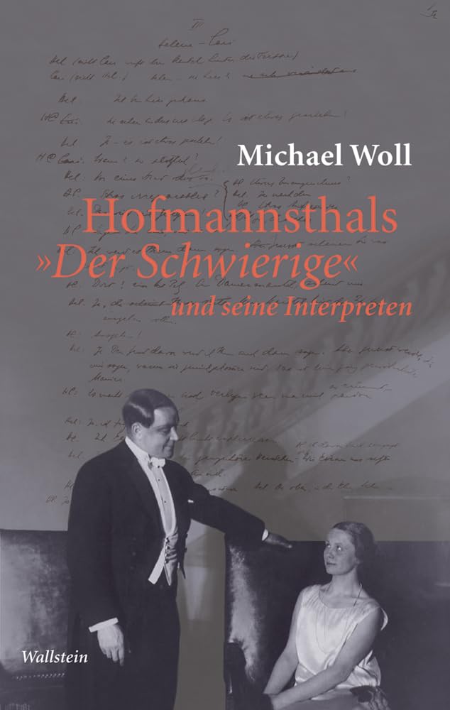Hofmannsthals »Der Schwierige« und seine Interpreten (Philologien. Theorie – Praxis – Geschichte) Contemporary literature