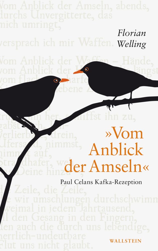 »Vom Anblick der Amseln«: Paul Celans Kafka-Rezeption Contemporary literature