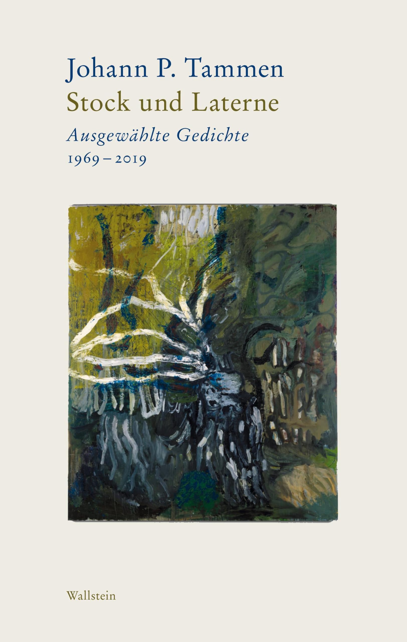 Bd. 1: Stock und LaterneAusgewählte Gedichte 1969-2019Bd. 2: Wind und WindporzellanNachdichtungen. Von Guillaume Apollinaire bis Valentino Zeichen Poetry