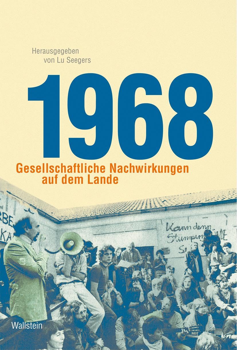 1968: Gesellschaftliche Nachwirkungen auf dem Lande (Kulturlandschaft Schaumburg (hg. von der Schaumburger Landschaft)) Social Sciences