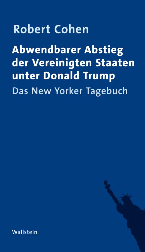 Abwendbarer Abstieg der Vereinigten Staaten unter Donald Trump: Das New Yorker Tagebuch Law