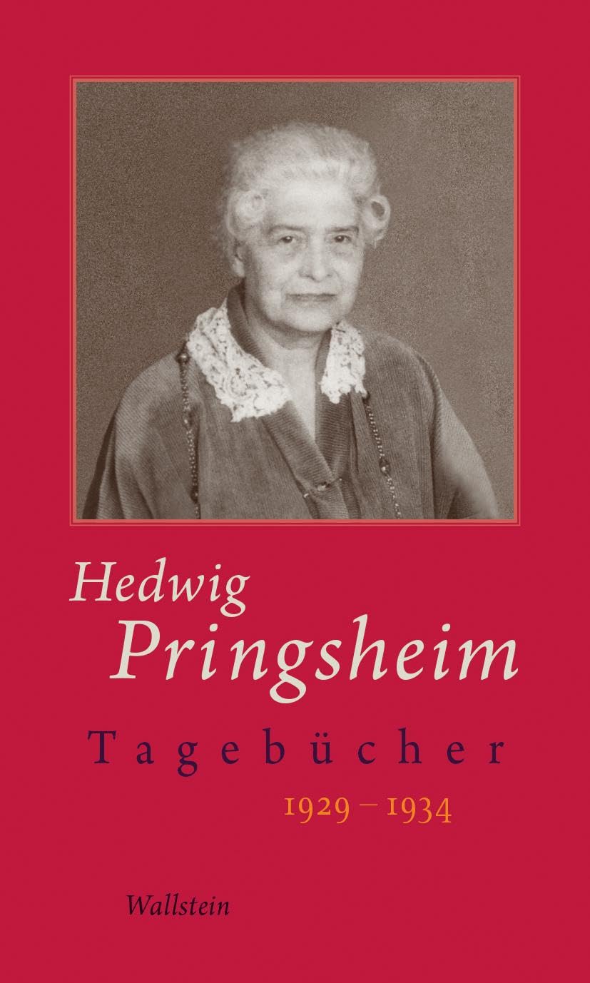 Tagebücher: 1929-1934 (Hedwig Pringsheim - Die Tagebücher) Essays & Short Stories