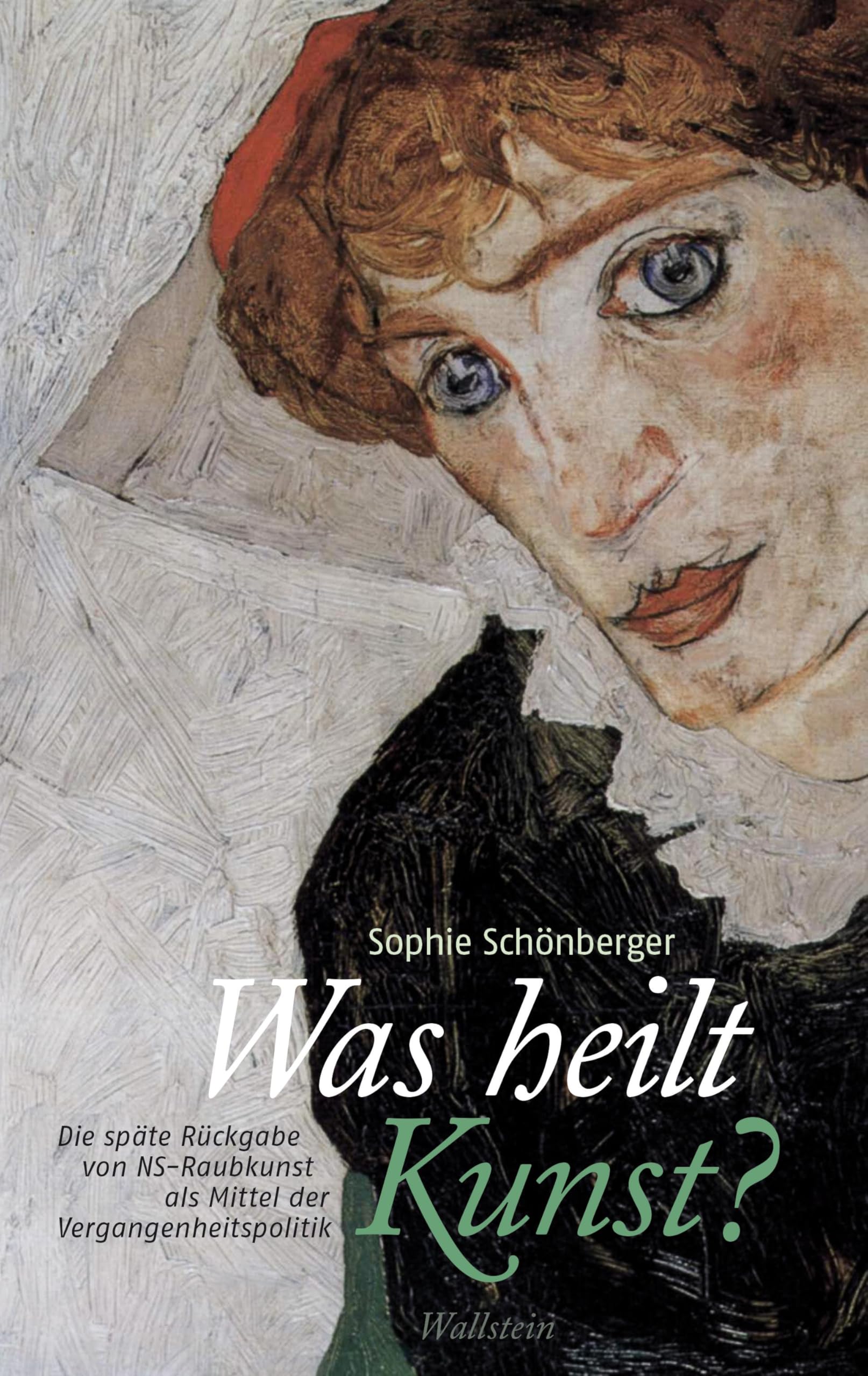 Was heilt Kunst?: Die späte Rückgabe von NS-Raubkunst als Mittel der Vergangenheitspolitik Books