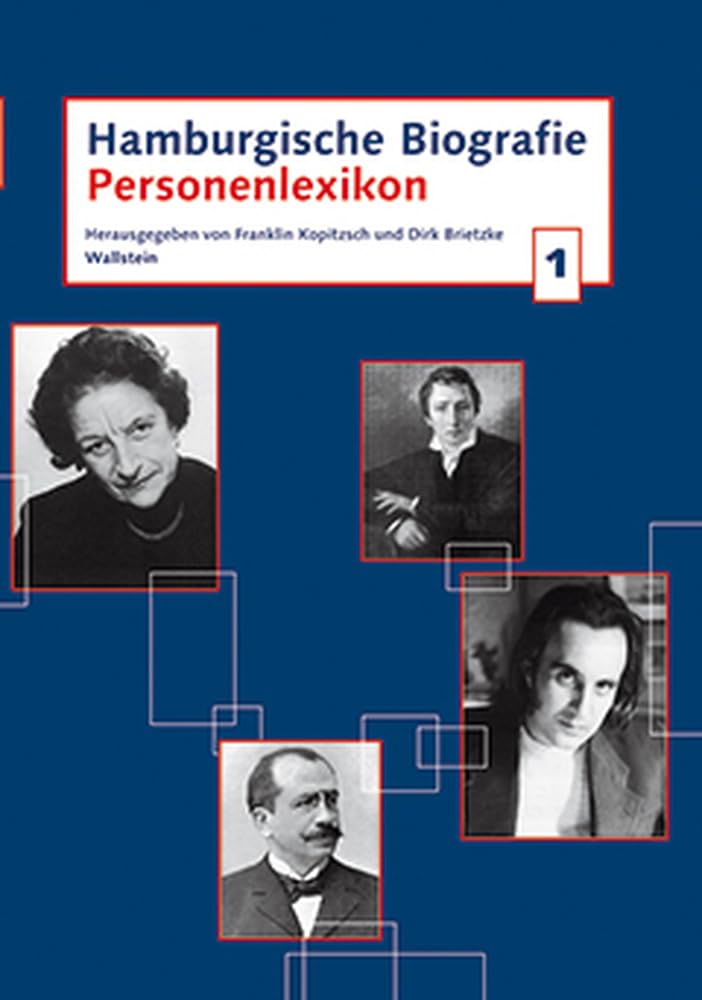 Hamburgische Biografie, Bd. 1-7 (Hamburgische Biografie. Personenlexikon) Politics & History