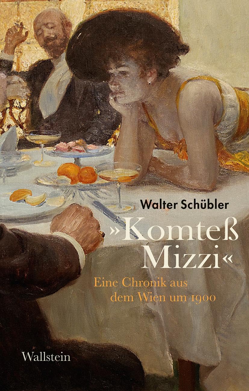 »Komteß Mizzi«: Eine Chronik aus dem Wien um 1900 Memories