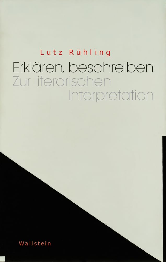 Erklären, beschreiben: Zur literarischen Interpretation Contemporary literature
