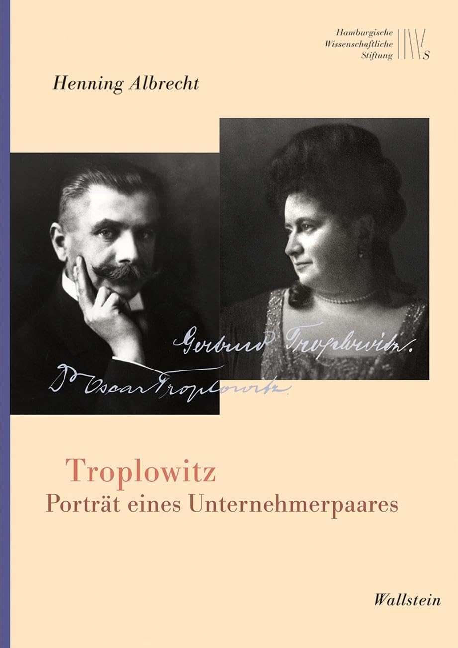 Troplowitz: Porträt eines Unternehmerpaares (Mäzene für Wissenschaft, Neue Folge) Books