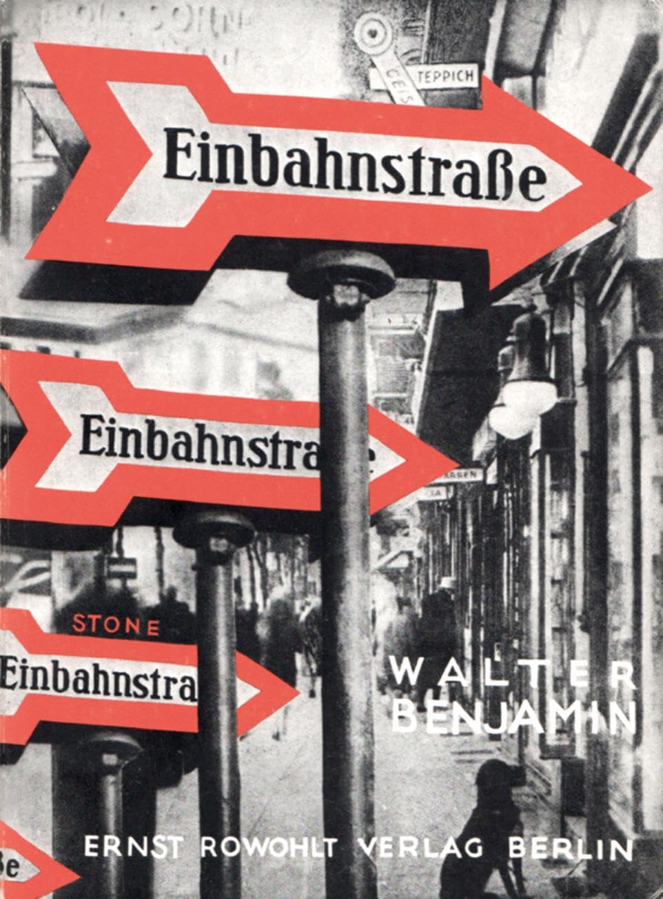 Einbahnstraße: Faksimilenachdruck der Erstausgabe von 1928 Philosophy