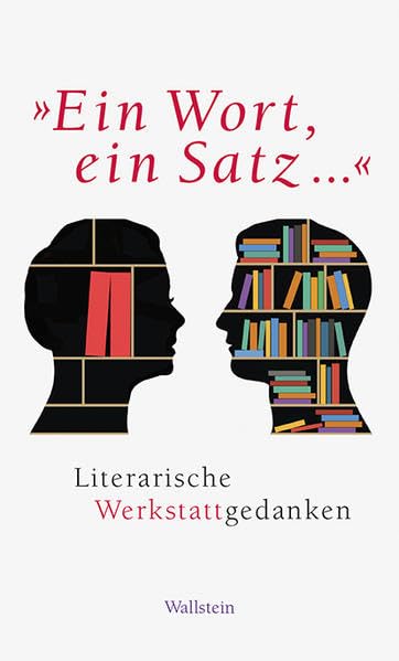 »Ein Wort, ein Satz…«: Literarische Werkstattgedanken Poetry