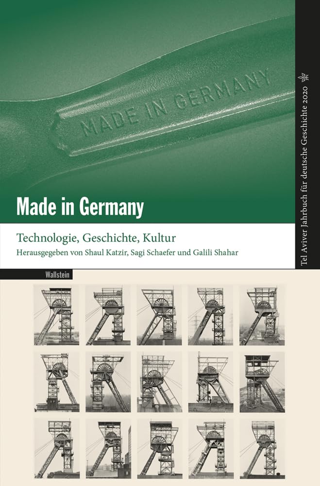 Made in Germany: Technologie, Geschichte, Kultur (Tel Aviver Jahrbuch für deutsche Geschichte) Philosophy