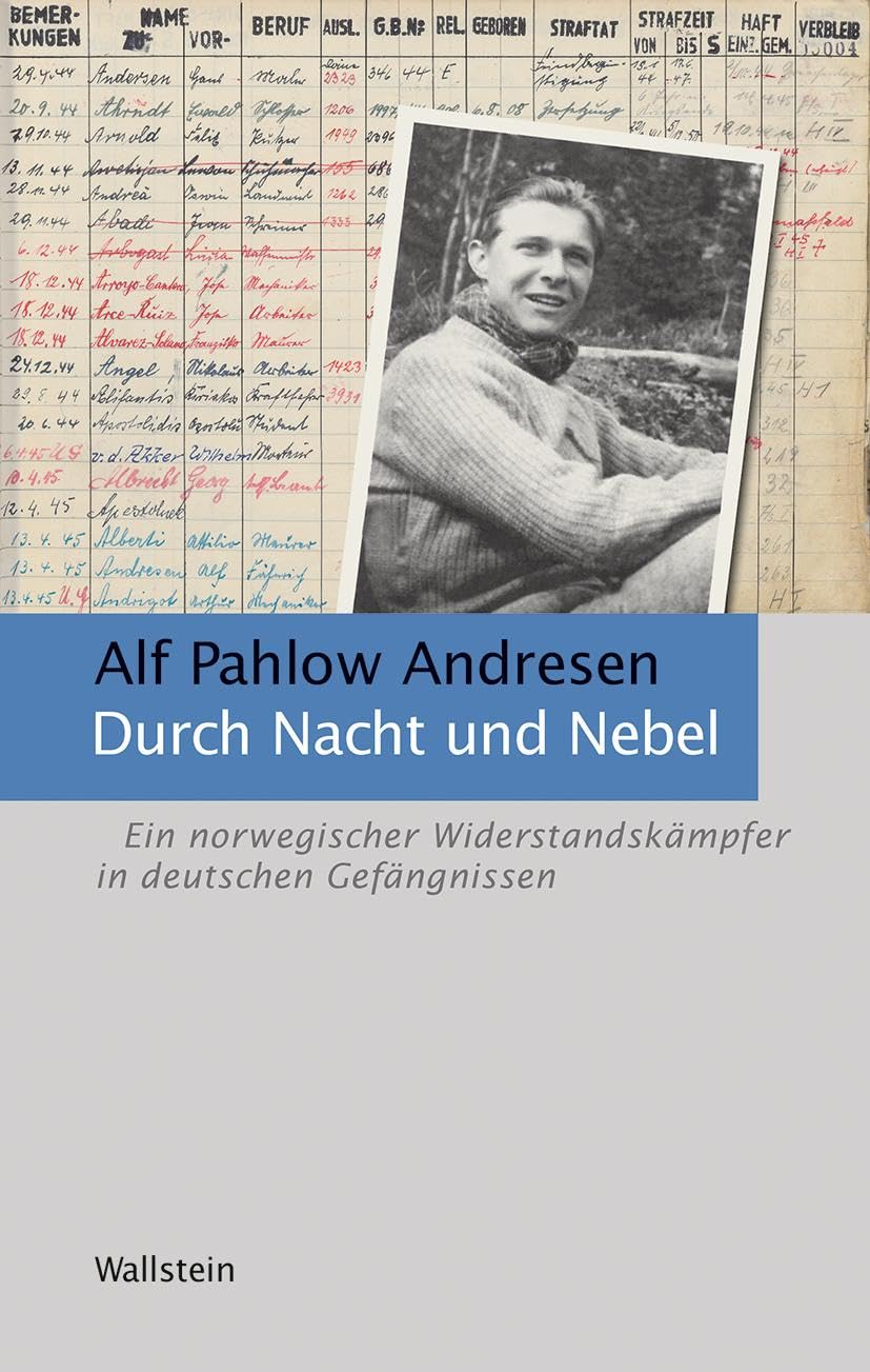 Durch Nacht und Nebel: Ein norwegischer Widerstandskämpfer in deutschen Gefängnissen (Schriftenreihe der Gedenkstätte in der JVA Wolfenbüttel) General education