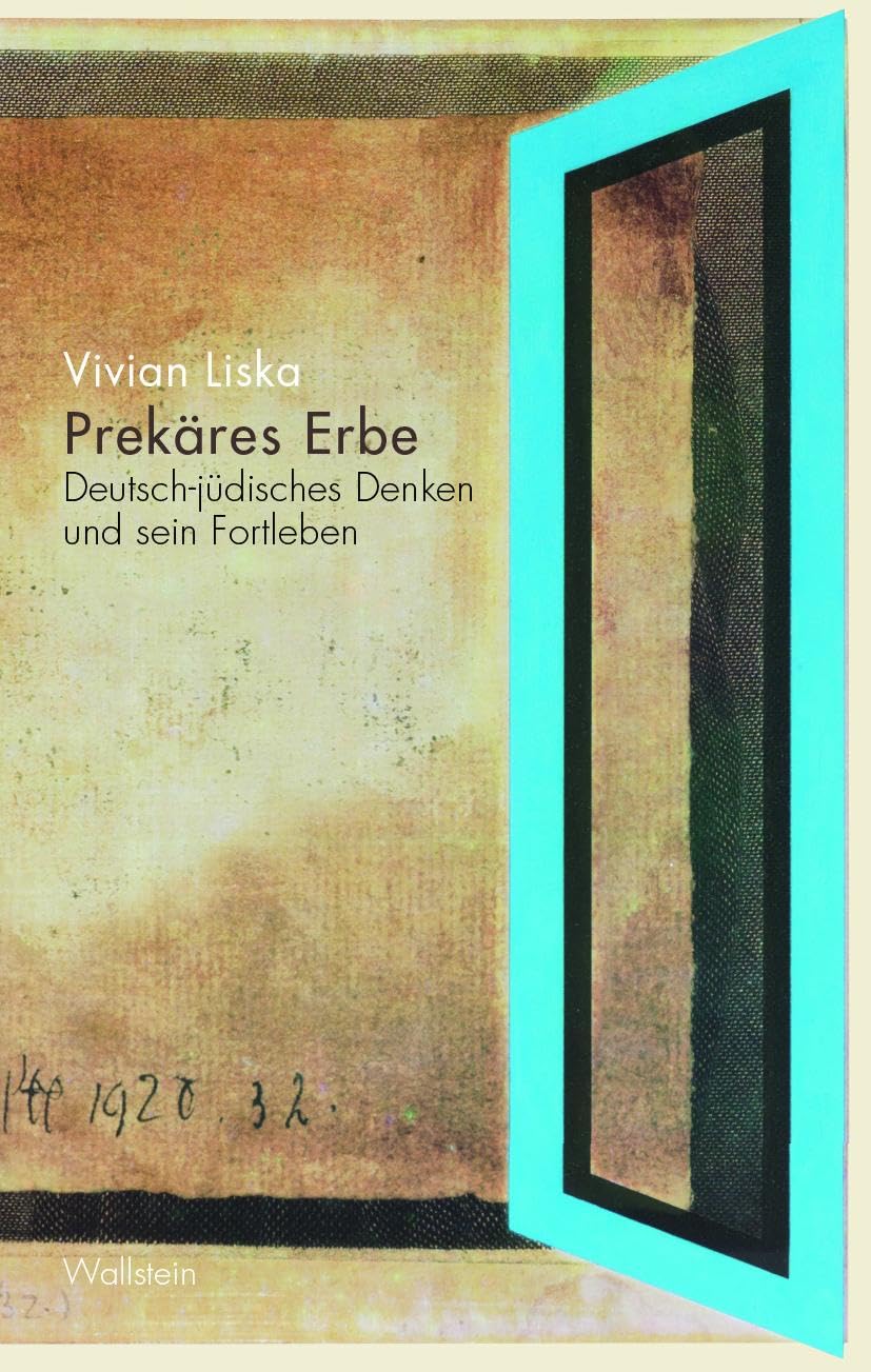 Prekäres Erbe: Deutsch-jüdisches Denken und sein Fortleben Contemporary literature