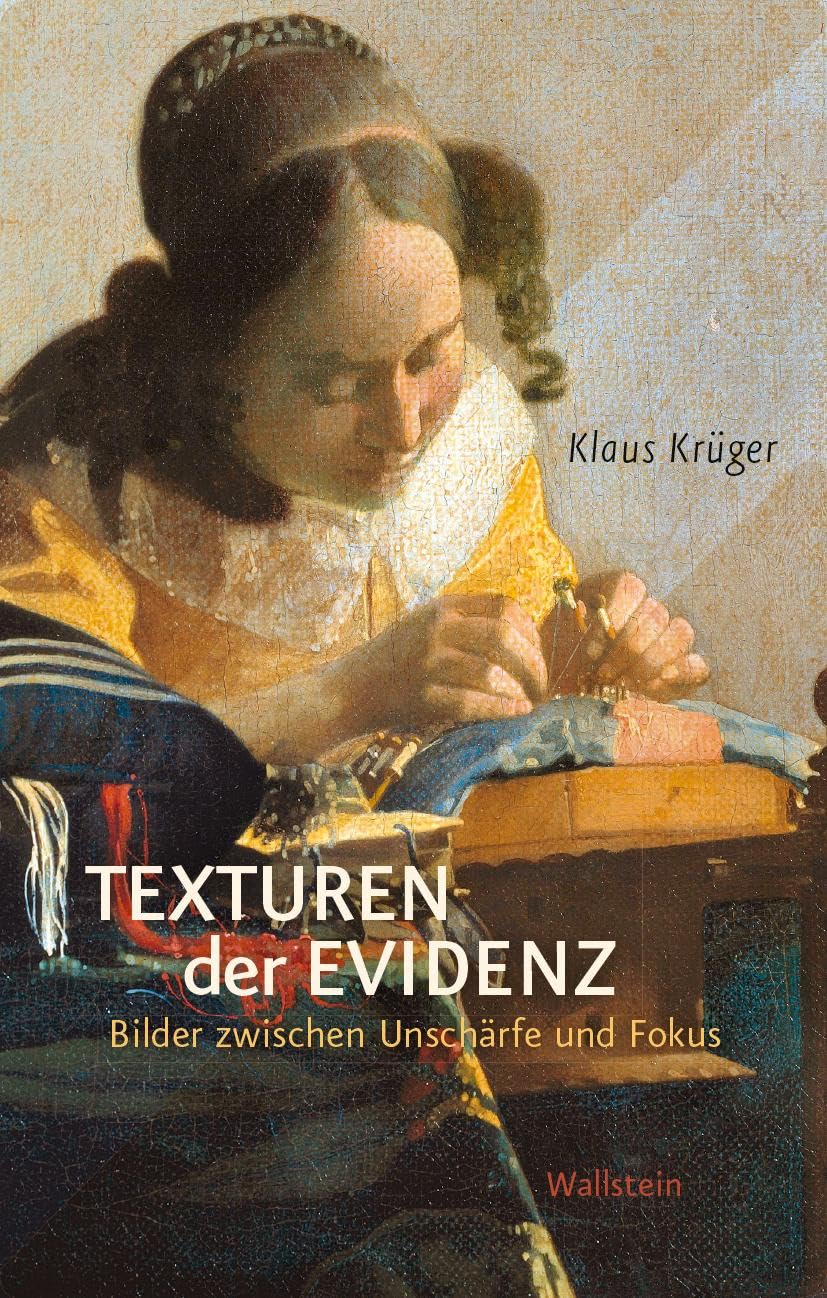 Texturen der Evidenz: Bilder zwischen Unschärfe und Fokus (BildEvidenz) General education