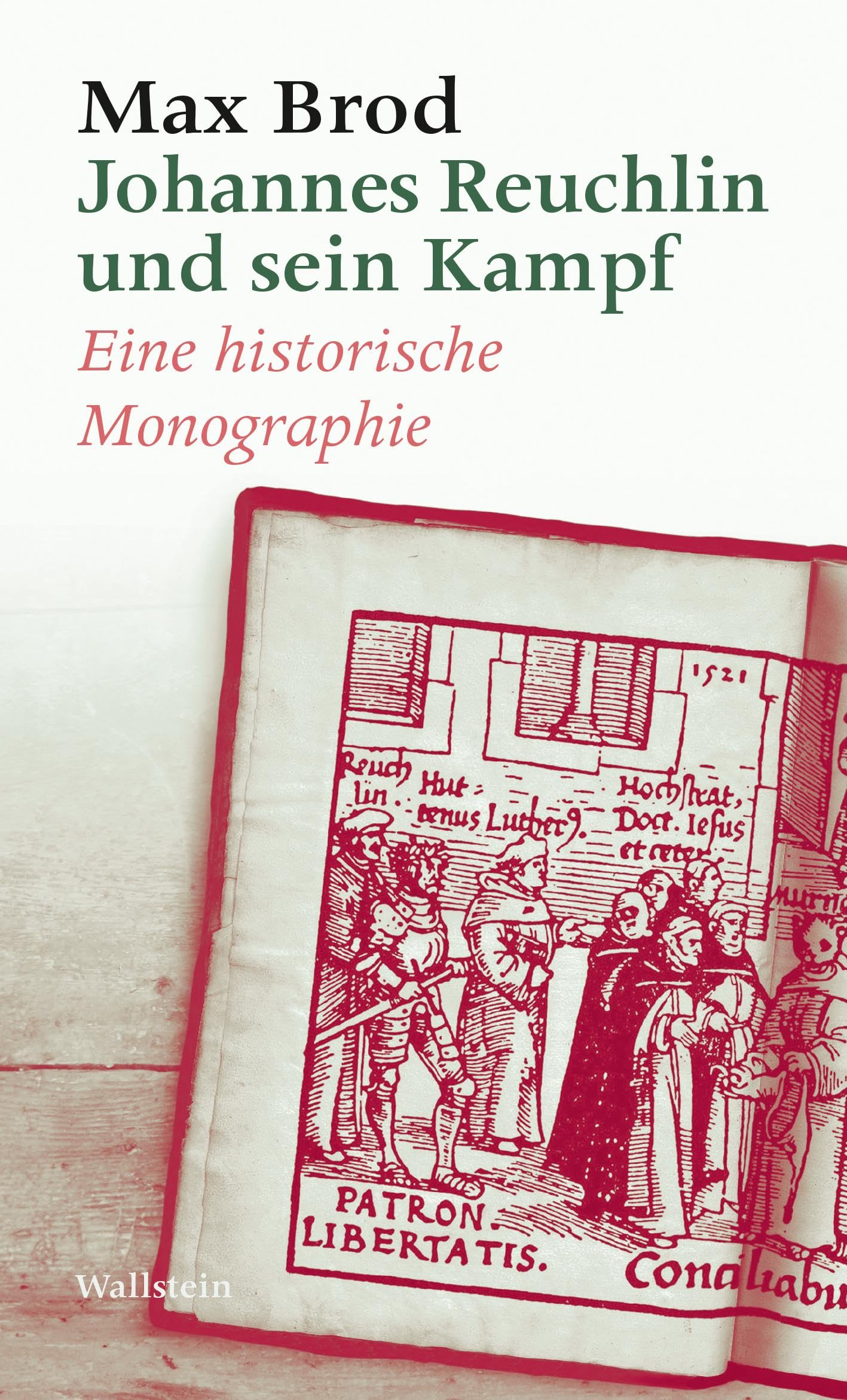Johannes Reuchlin und sein Kampf: Eine historische Monographie (Max Brod - Ausgewählte Werke) Memories