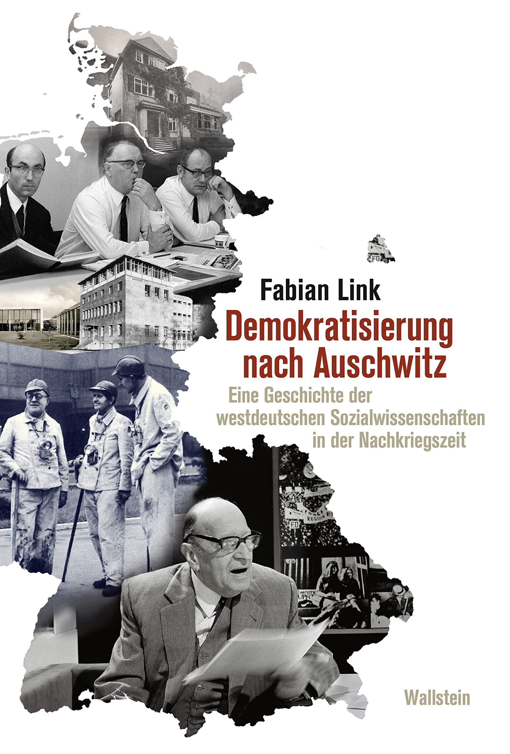 Demokratisierung nach Auschwitz: Eine Geschichte der westdeutschen Sozialwissenschaften in der Nachkriegszeit Social Sciences