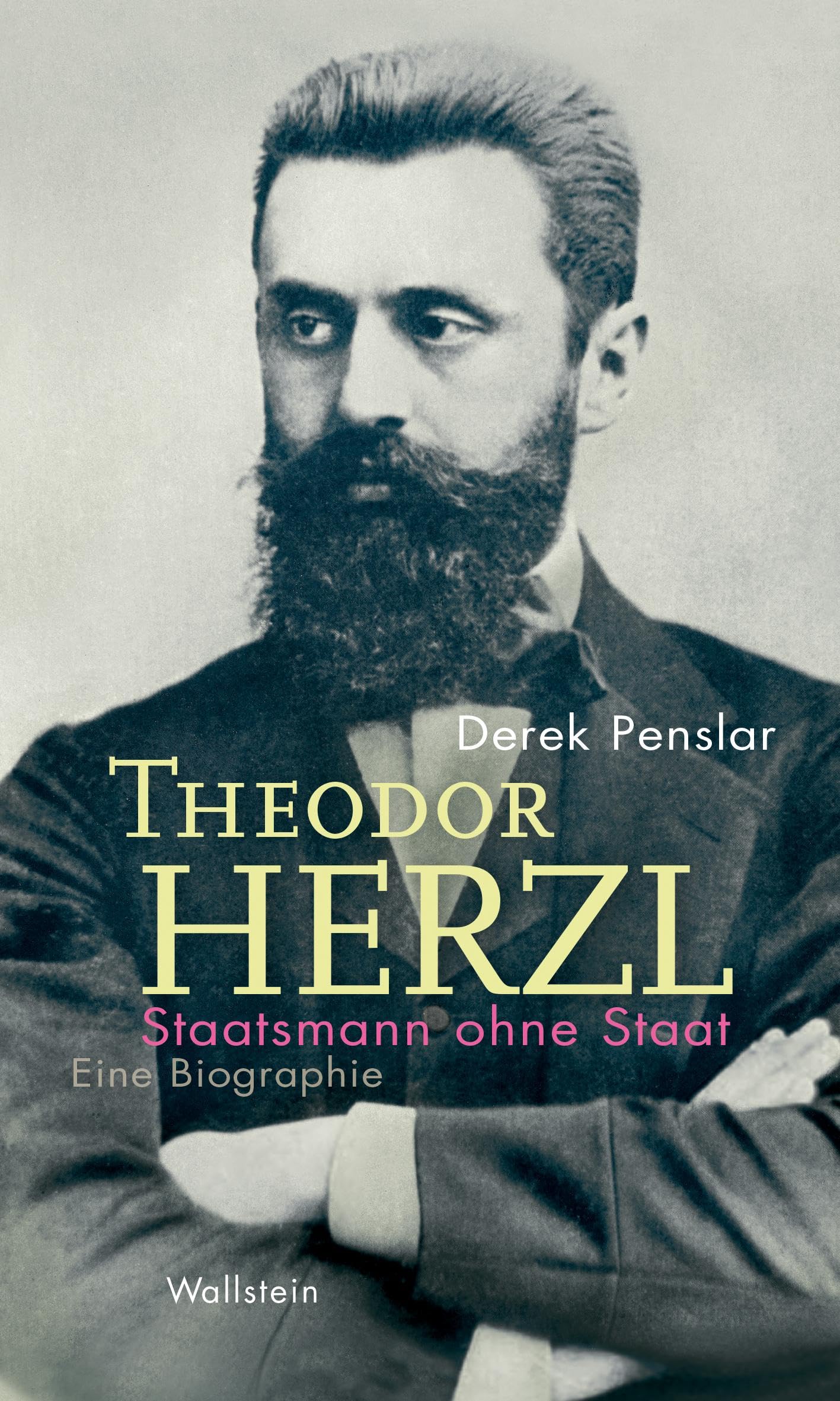 Theodor Herzl: Staatsmann ohne Staat: Eine Biographie (Israel-Studien. Kultur – Geschichte – Politik) Memories