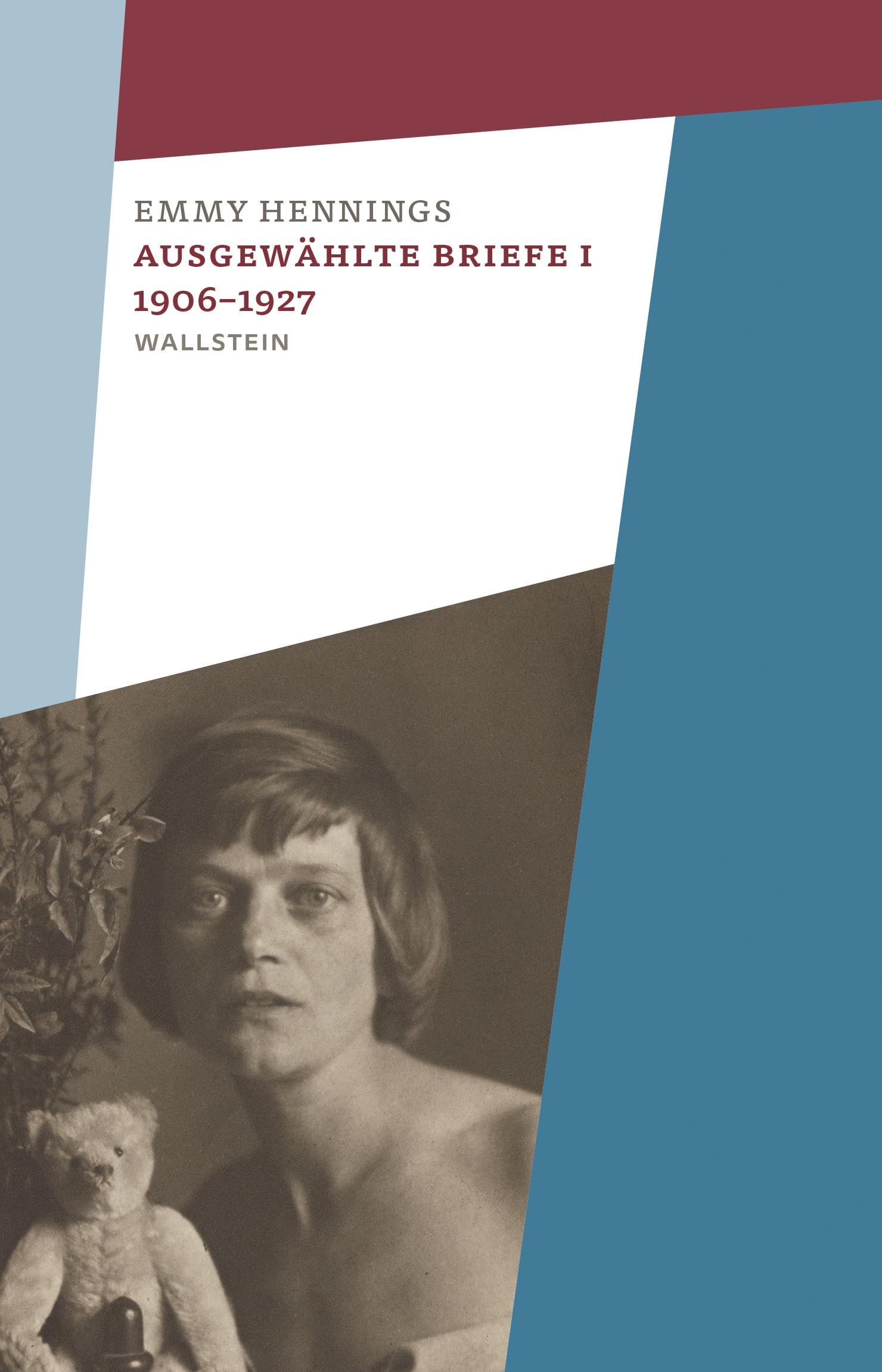 Ausgewählte Briefe I 1906-1927 (Emmy Hennings. Werke und Briefe. Kommentierte Studienausgabe) Contemporary literature