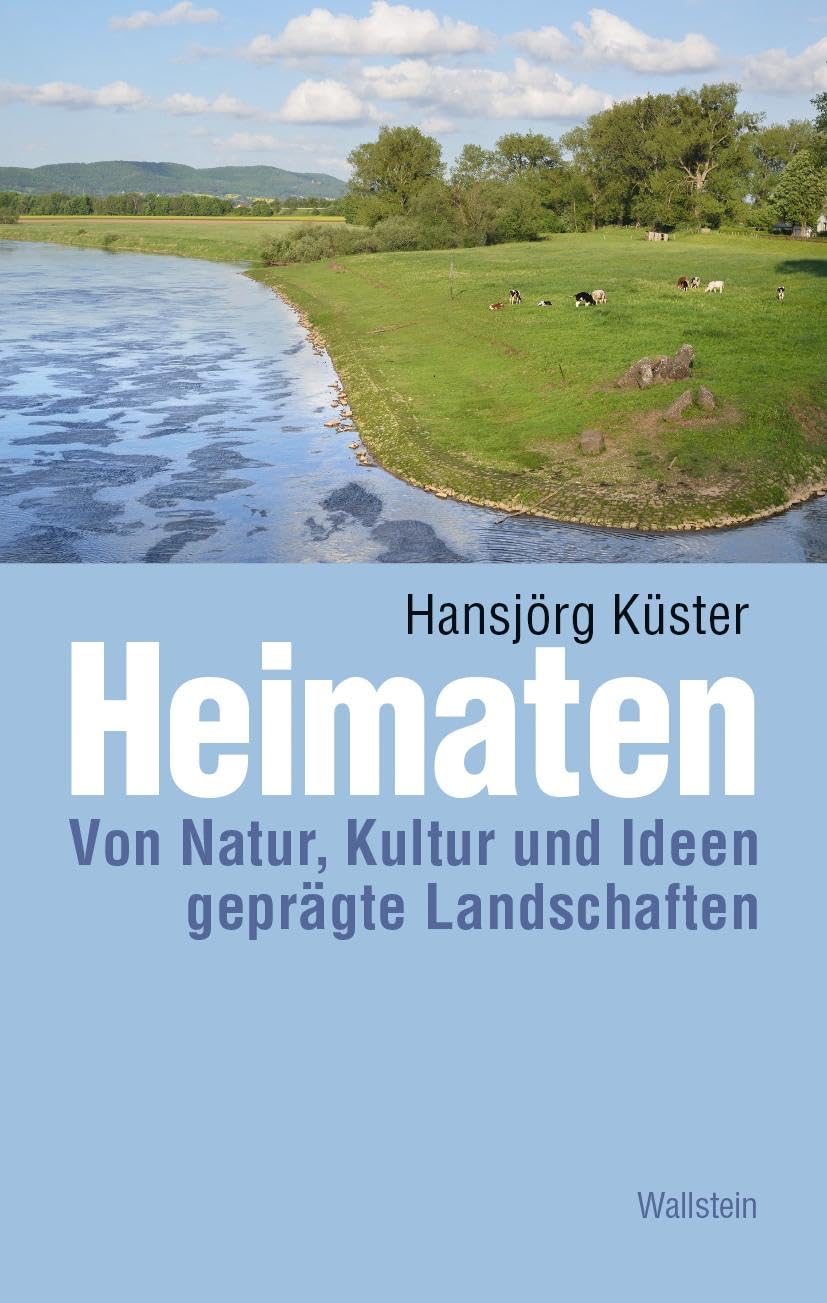 Heimaten: Von Natur, Kultur und Ideen geprägte Landschaften (Kulturlandschaft Schaumburg, Band 27) Geology & Geography