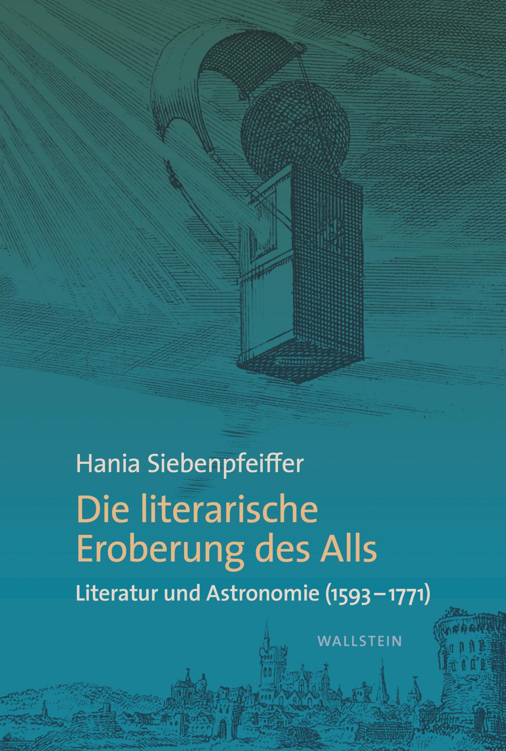 Die literarische Eroberung des Alls: Literatur und Astronomie (1593–1771) Contemporary literature