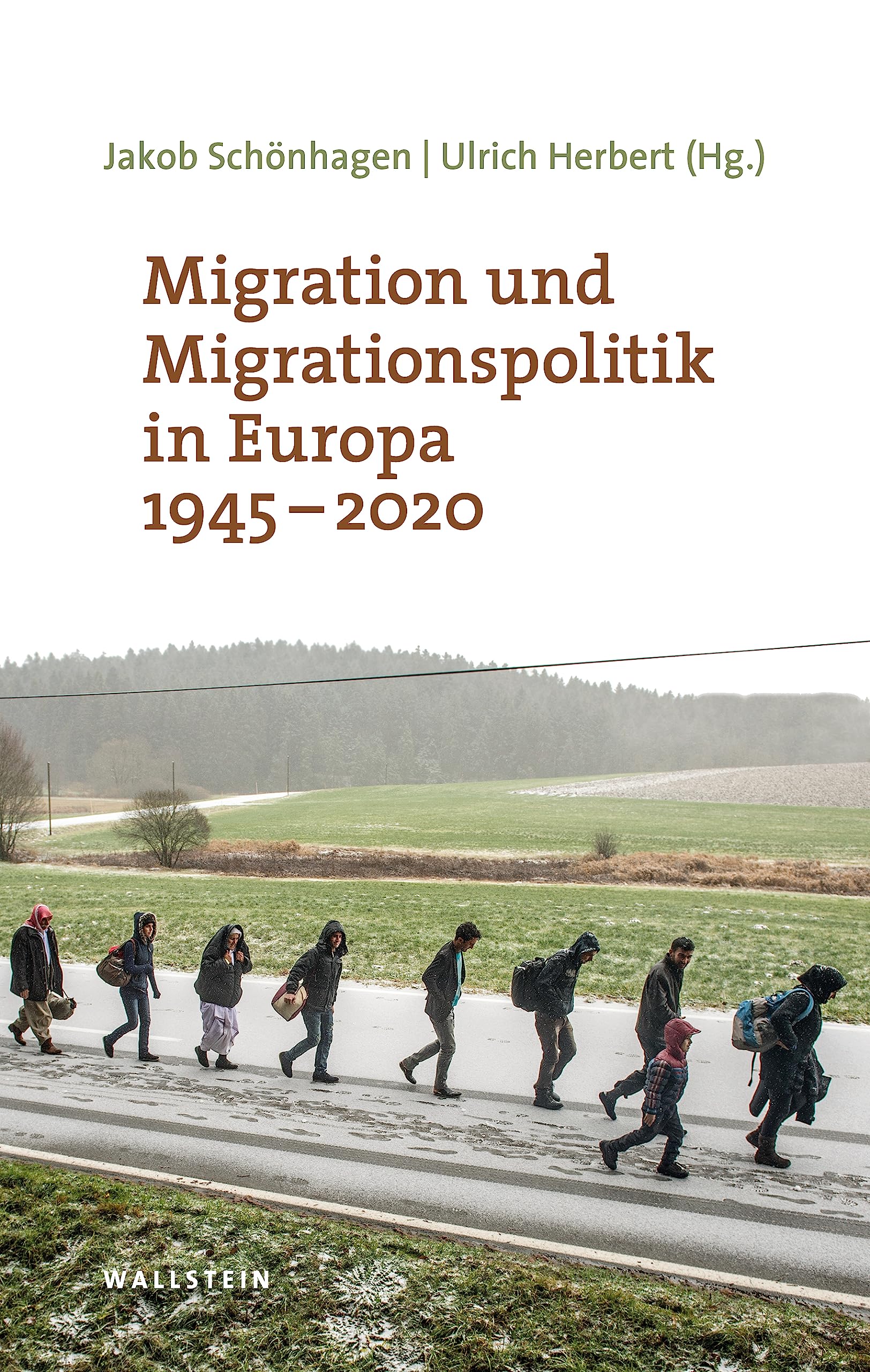 Migration und Migrationspolitik in Europa 1945-2020 (Moderne Zeit: Neue Forschungen zur Gesellschafts- und Kulturgeschichte des 19. und 20. Jahrhunderts) Law