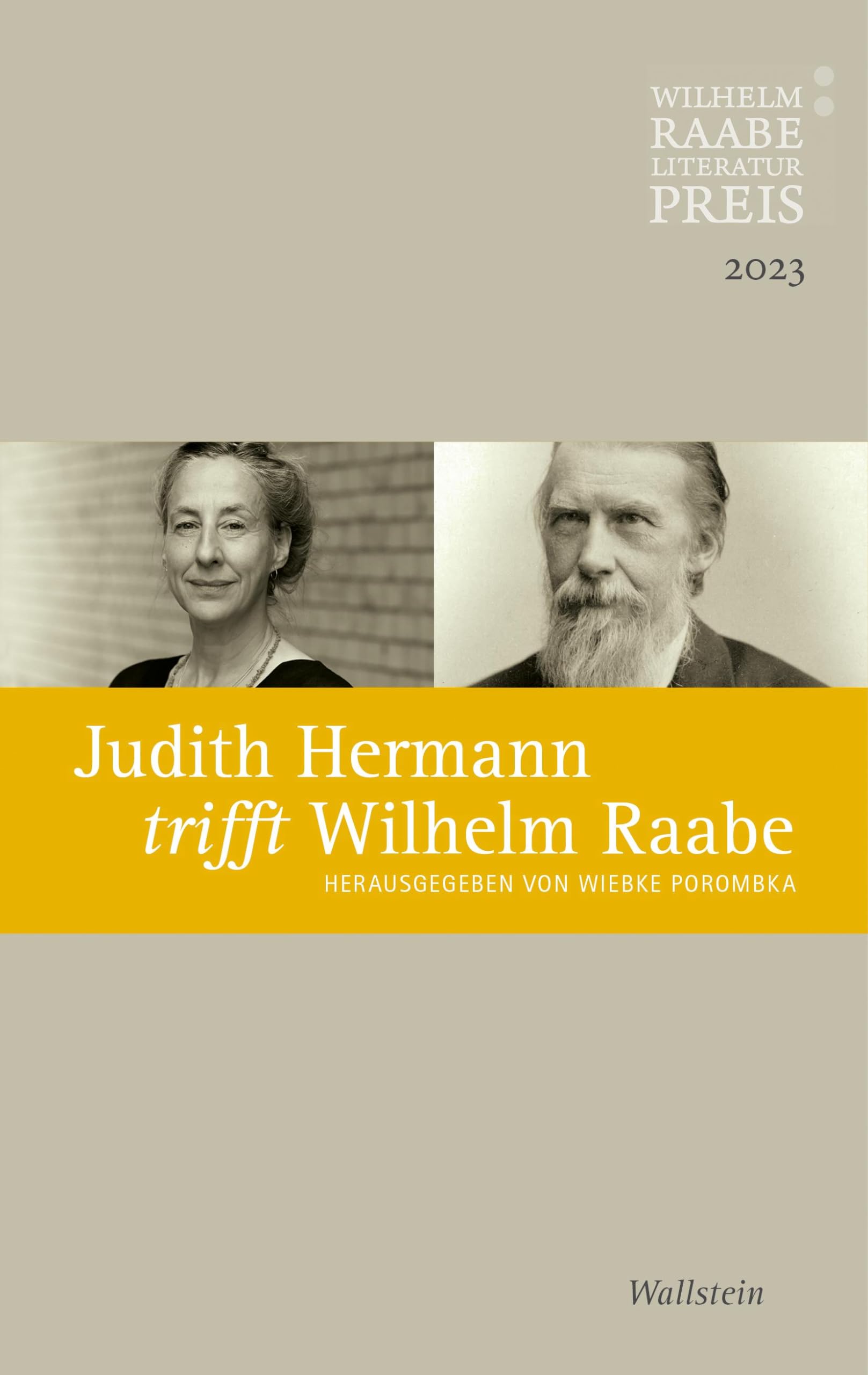 Judith Hermann trifft Wilhelm Raabe: Der Wilhelm Raabe-Literaturpreis 2023 Contemporary literature