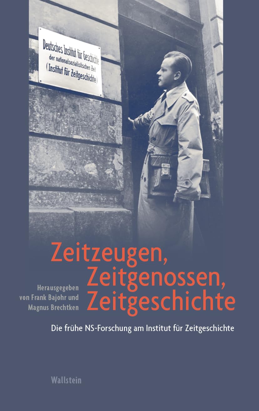 Zeitzeugen, Zeitgenossen, Zeitgeschichte German history