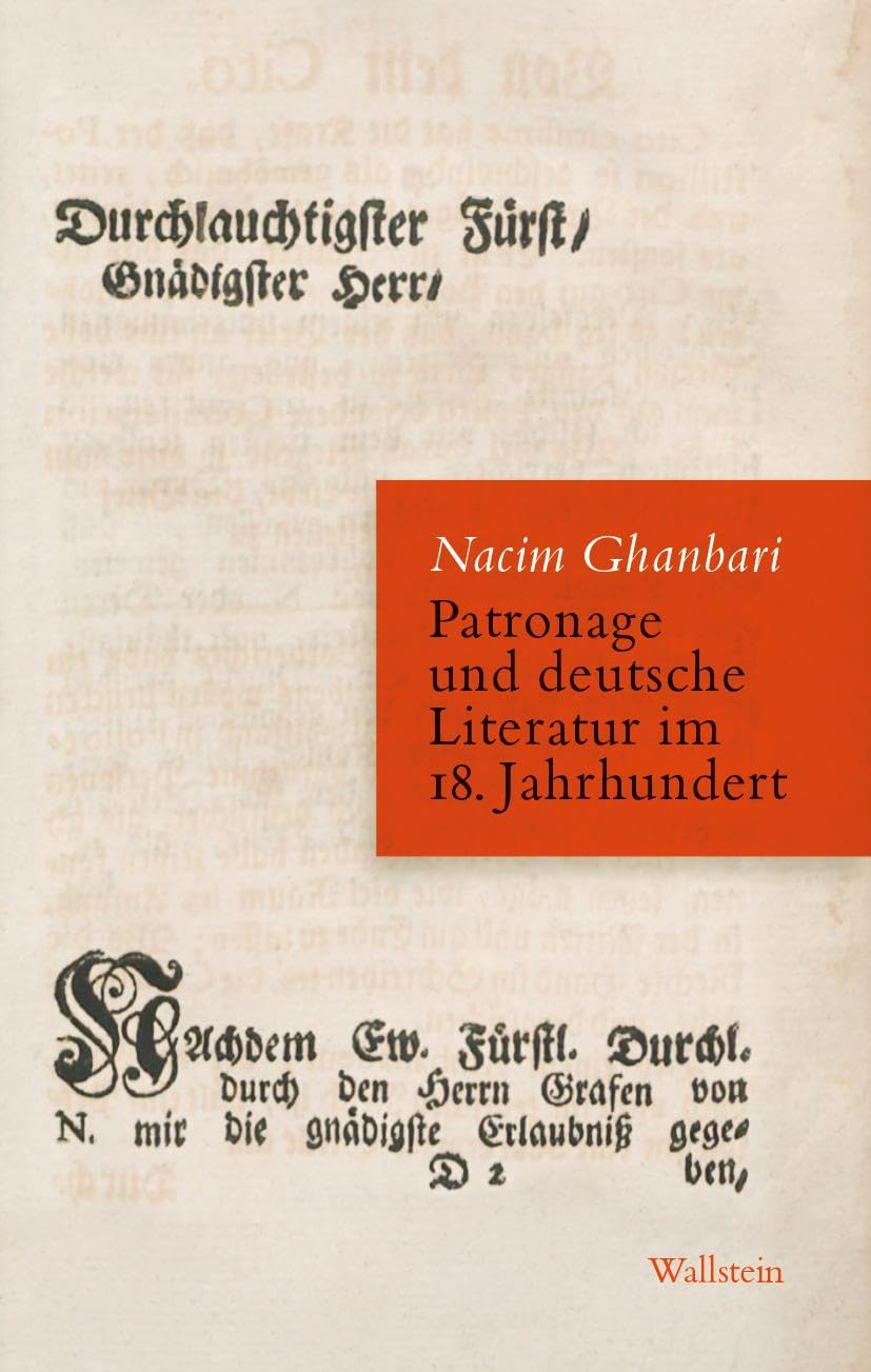 Patronage und deutsche Literatur im 18. Jahrhundert Drama