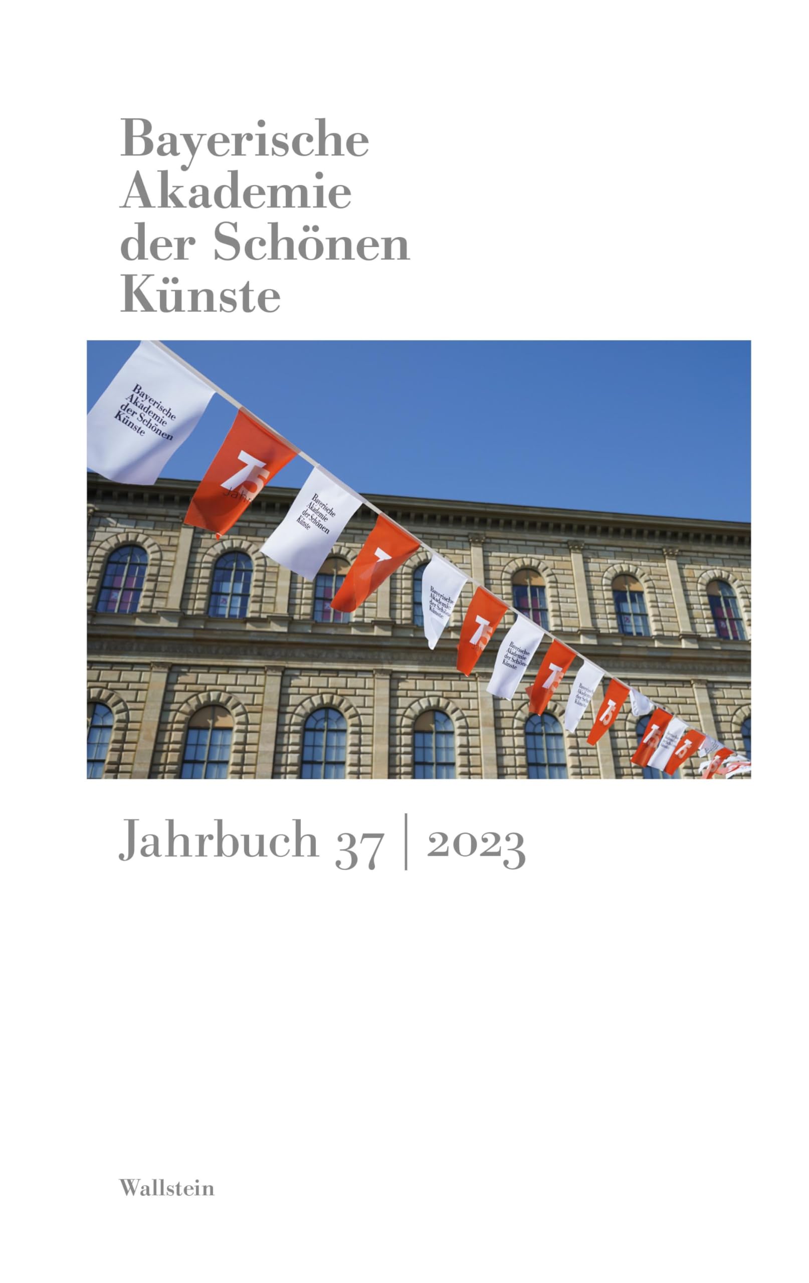 Bayerische Akademie der Schönen Künste: Jahrbuch 37/2023 Contemporary literature Books