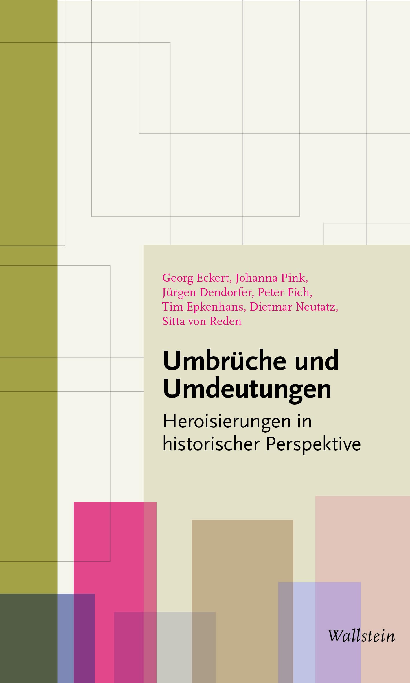 Umbrüche und Umdeutungen: Heroisierungen in historischer Perspektive Books