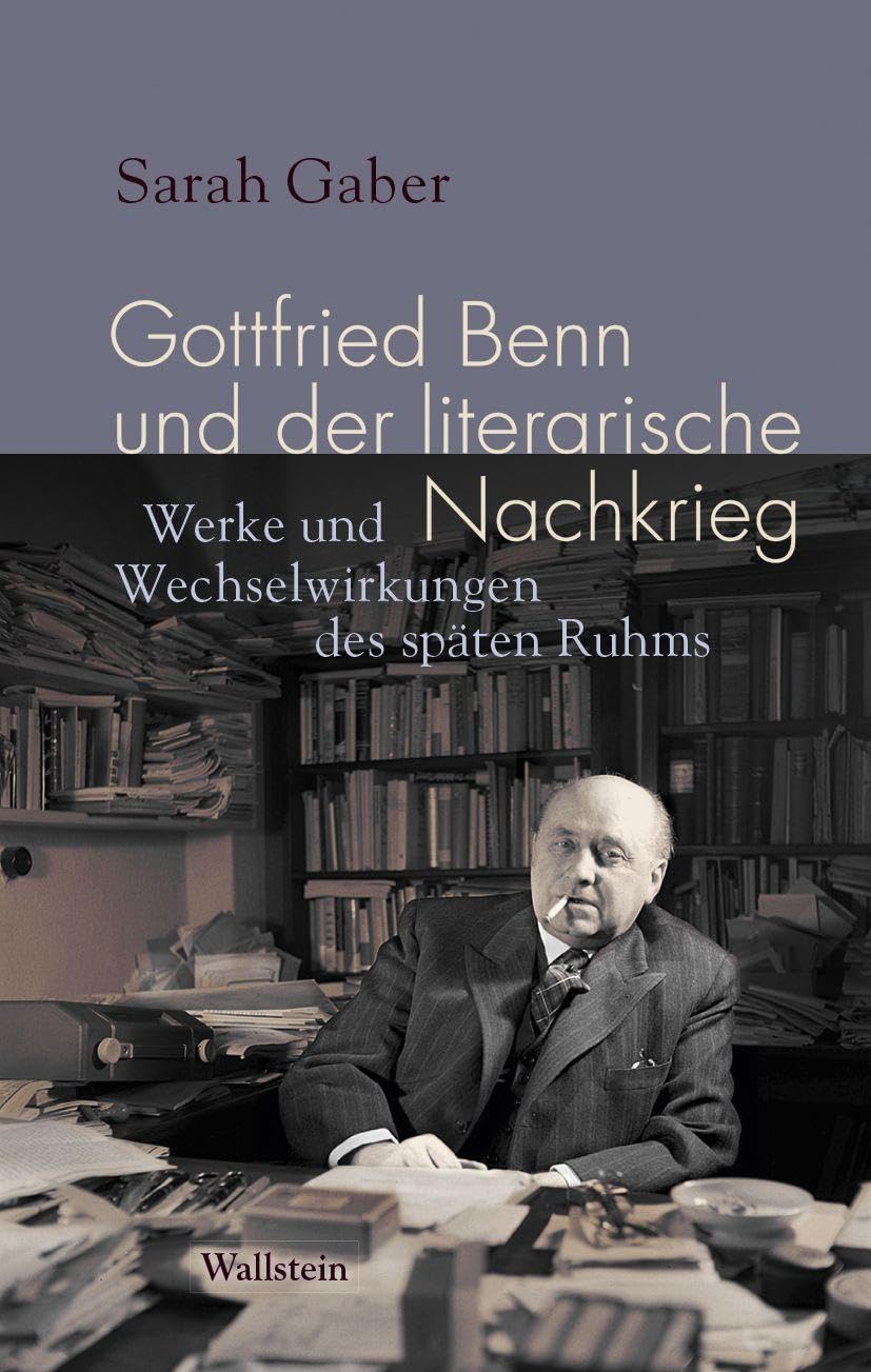 Gottfried Benn und der literarische Nachkrieg Social Sciences