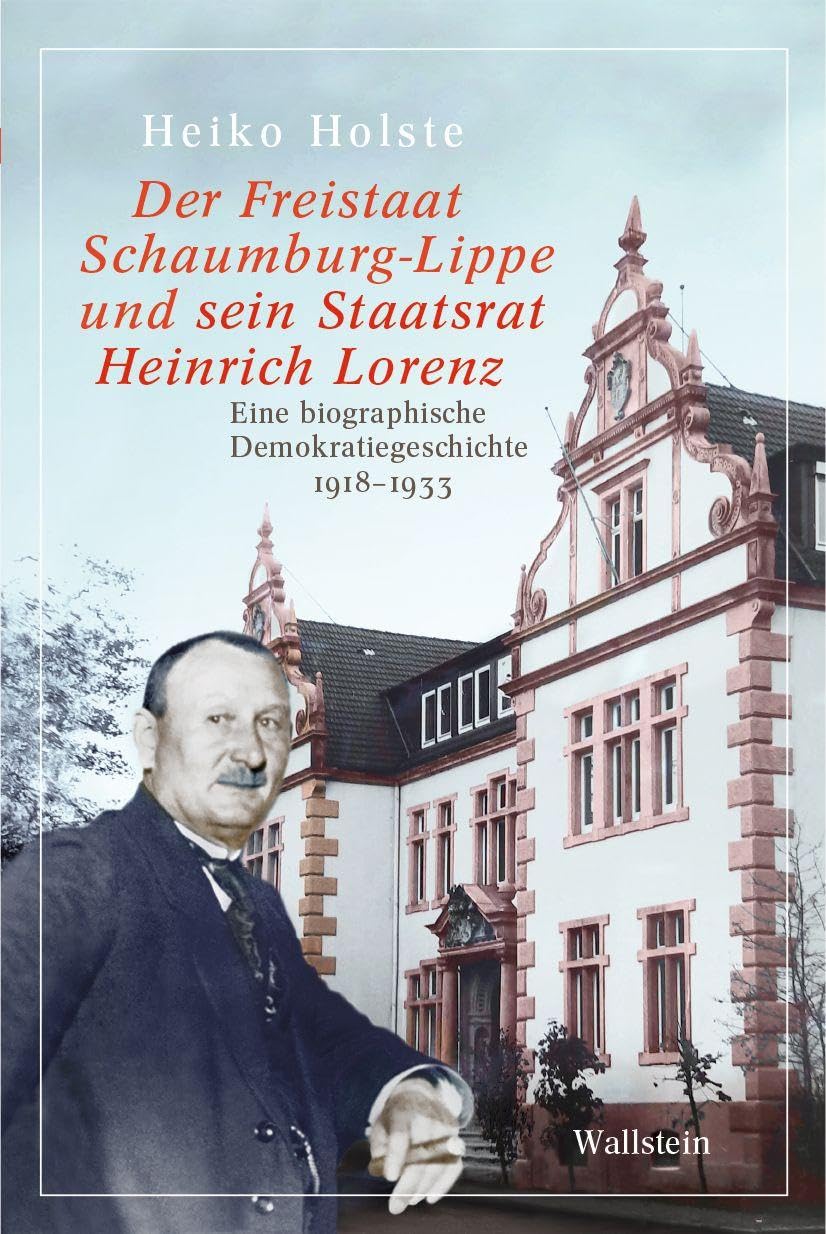 Der Freistaat Schaumburg-Lippe und sein Staatsrat Heinrich Lorenz General education