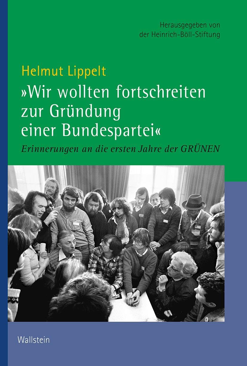 'Wir wollten fortschreiten zur Gründung einer Bundespartei' German history
