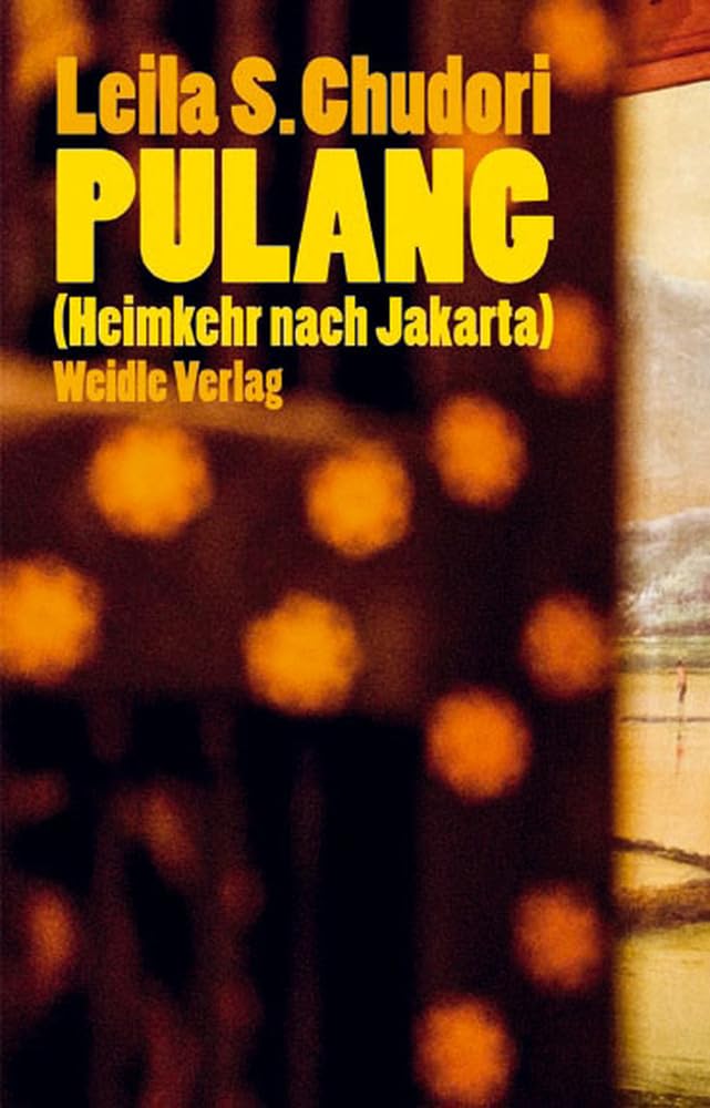 Pulang (Heimkehr nach Jakarta): Roman Contemporary literature