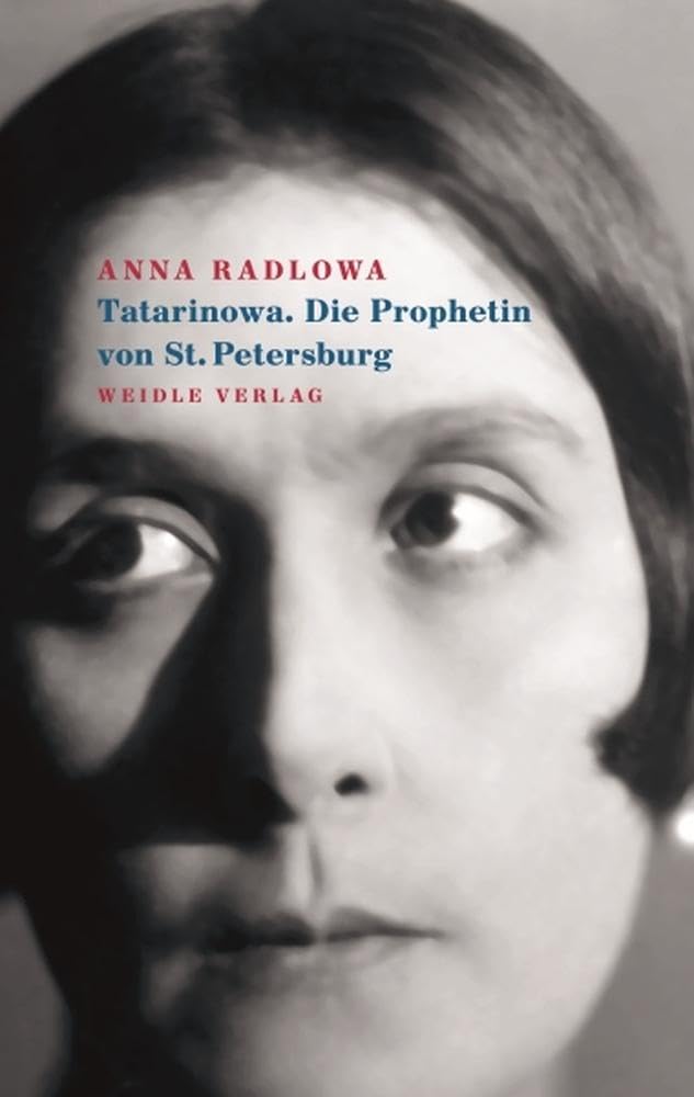 Tatarinowa. Die Prophetin von St. Petersburg Classics
