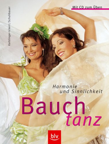 Bauchtanz: Harmonie und Sinnlichkeit book