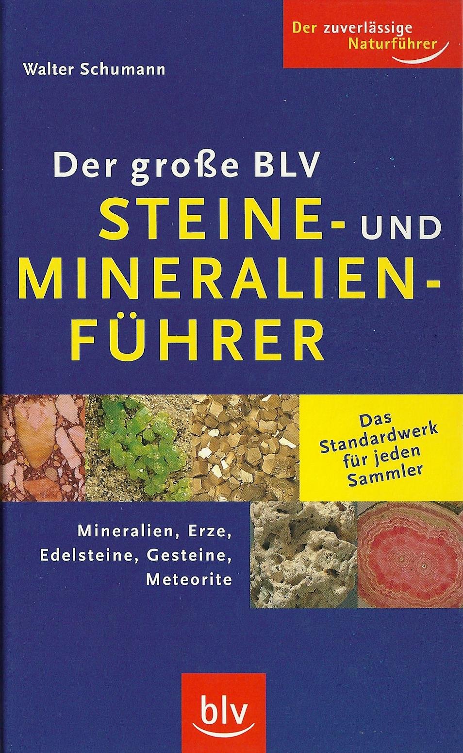 Der große BLV Steine- und Mineralienführer: Mineralien, Erze, Edelsteine, Gesteine, Meteorite Leisure, Home & Garden